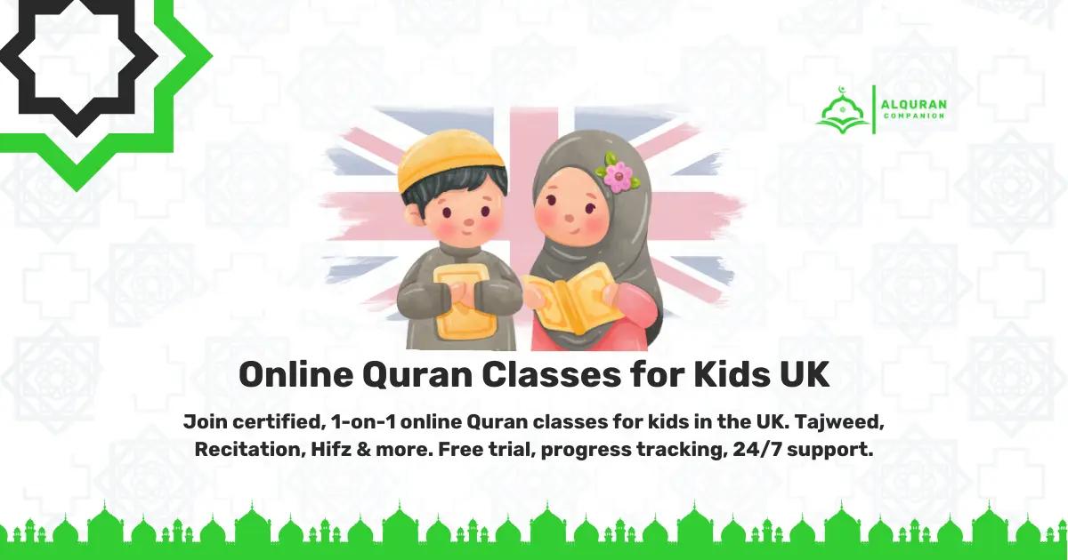 Online Quran Classes for Kids UK – Al Quran Companion