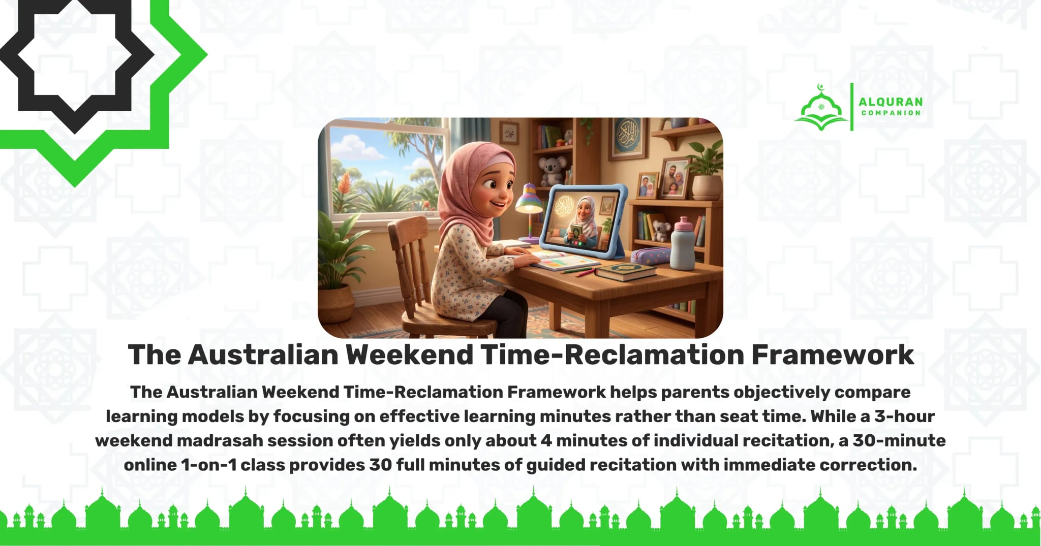 A cheerful young Muslim girl wearing a light pink hijab sits comfortably at a wooden desk in a bright Australian home, engaging in a live 1-on-1 online Quran lesson on a blue tablet. A female Quran tutor is visible on the screen, guiding her through the lesson. This scene illustrates the Australian Weekend Time-Reclamation Framework, which helps families in Sydney, Melbourne, Brisbane, and Perth avoid the long commute to traditional weekend madrasahs. By choosing online 1-on-1 classes, children receive 30 full minutes of guided recitation and immediate Tajweed correction, maximizing effective learning time. The banner features the Al Quran Companion logo.