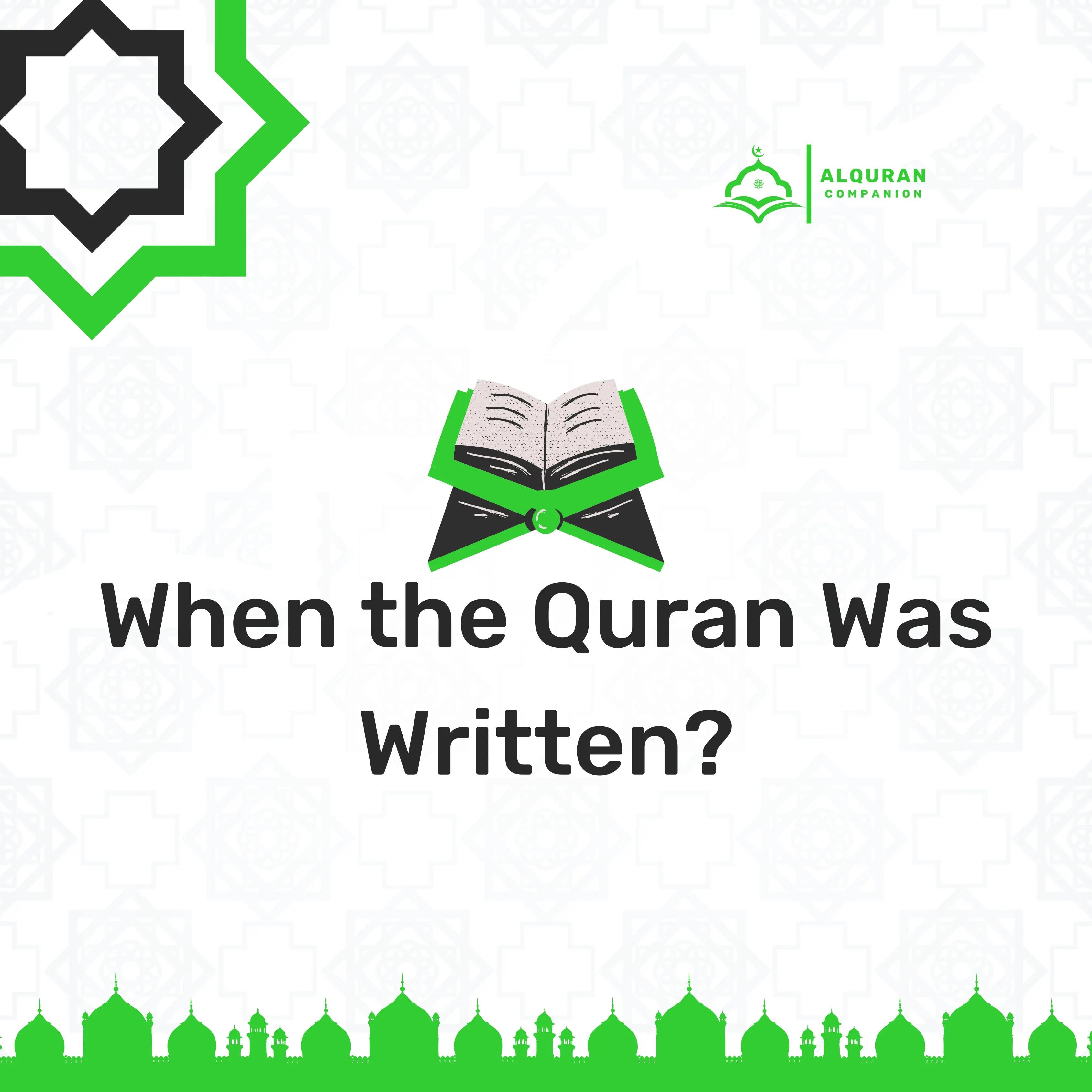 When the Quran Was Written?