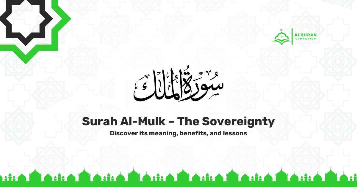 Surah Al-Mulk meaning, benefits, and lessons guide featuring Arabic calligraphy and Islamic design.