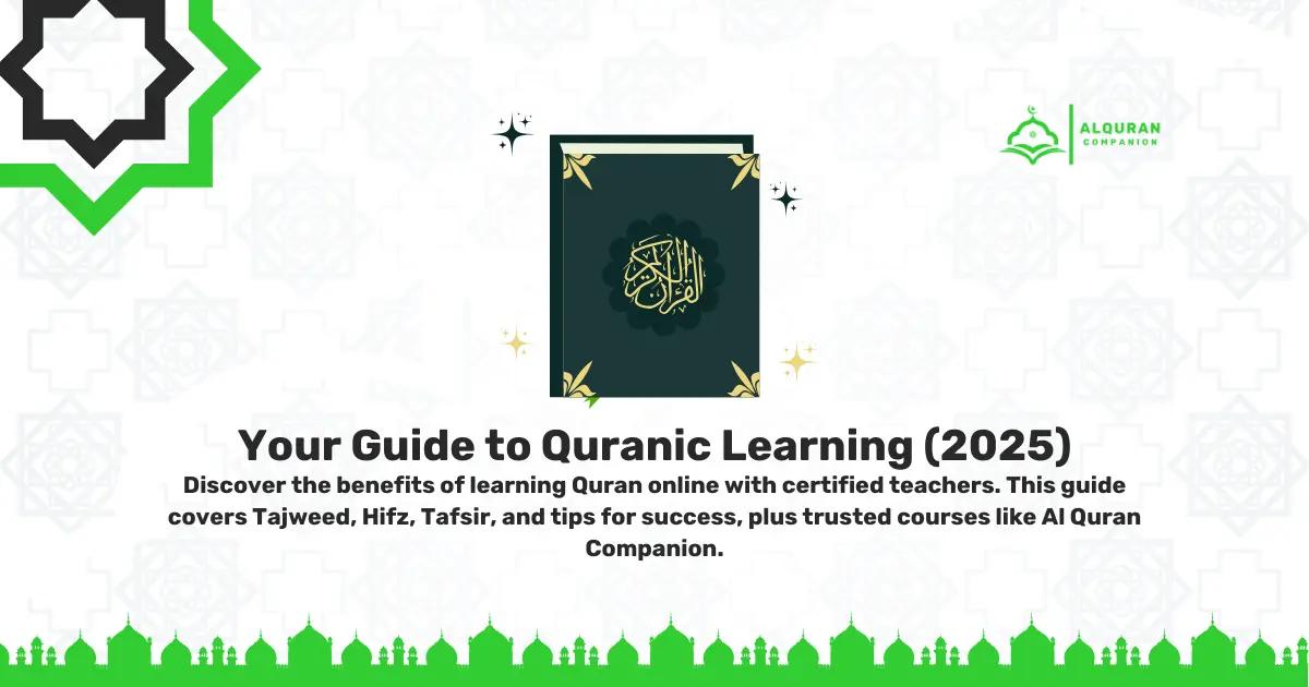 Illustration of the Holy Quran with Islamic decorative elements, representing online Quran learning guidance for 2025, featuring the Al Quran Companion logo for blog Learn Quran Online – Your Guide to Quranic Learning (2025)