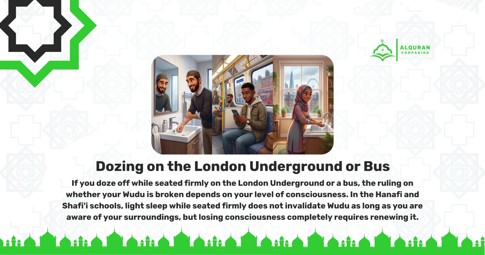 A split-screen image illustrating everyday UK commuting and office life scenarios: on the left, a smiling Muslim man with a beard and kufi washes his hands in a modern bathroom mirror; in the center, he sits on a busy London Underground train checking his phone; on the right, a smiling Muslim woman in a colorful hijab washes her hands at a kitchen sink with a London city skyline visible through the window. This collage highlights modern diaspora dilemmas, such as commuting and maintaining purification. For UK commuters in London, Manchester, and Birmingham who travel during prayer times, it is essential to know that light sleep while seated firmly does not invalidate Wudu according to the Hanafi and Shafi'i schools, provided you do not lose consciousness completely. The banner features the Al Quran Companion logo.